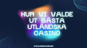 Utländska Casino En Djupdykning i Internationell Spelunderhållning 656222018