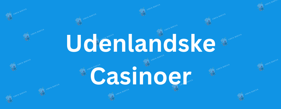 Casino Uden for RoFUS En Guide til Spiloplevelser Casino Uden for RoFUS En Guide til Spiloplevelser
