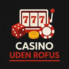 Casino uden ROFUS i Danmark 2026 En Ny Æra for Spil 443729722