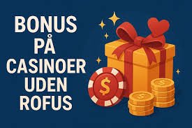 Casino Udenom ROFUS En Vejledning til Ansvarligt Spil Casino Udenom ROFUS En Vejledning til Ansvarligt Spil